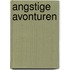 Angstige avonturen