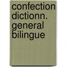Confection dictionn. general bilingue door P.A. Messelaar