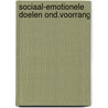 Sociaal-emotionele doelen ond.voorrang door Verhaak