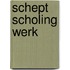 Schept scholing werk