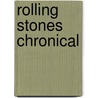 Rolling stones chronical by Bonanno