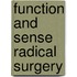 Function and sense radical surgery