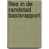 Files in de randstad basisrapport