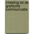 Inleiding tot de grafische communicatie