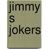 Jimmy s jokers door Vylder