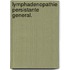 Lymphadenopathie persistante general.
