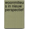 Woonmilieu s in nieuw perspectief by Roosen