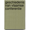 Geschiedenis van vlaamse conferentie door Verstraete