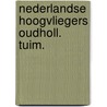 Nederlandse hoogvliegers oudholl. tuim. door Heyboer