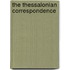 The Thessalonian correspondence