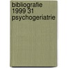 Bibliografie 1999 31 psychogeriatrie door Kruithof