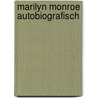 Marilyn monroe autobiografisch door Guus Luijters