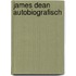 James dean autobiografisch