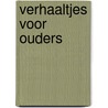 Verhaaltjes voor ouders door Ree