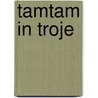 Tamtam in troje door Meeus