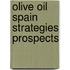 Olive oil spain strategies prospects