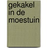 Gekakel in de moestuin door Nordqvist