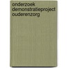 Onderzoek demonstratieproject ouderenzorg door Romyn