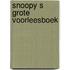 Snoopy s grote voorleesboek