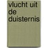 Vlucht uit de duisternis