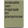 Evaluatie van inspraak en planproces door Pouwels