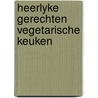 Heerlyke gerechten vegetarische keuken door Andringa