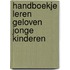 Handboekje leren geloven jonge kinderen