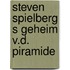 Steven spielberg s geheim v.d. piramide