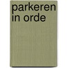 Parkeren in orde by Prinssen