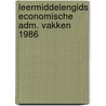 Leermiddelengids economische adm. vakken 1986 by Unknown