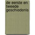 De eerste en tweede geschiedenis