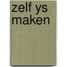 Zelf ys maken by Wiebe Andringa