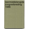 Leermiddelengids zorgverbreding 1986 by Unknown