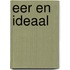 Eer en ideaal