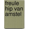 Freule hip van amstel by Helweg