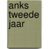 Anks tweede jaar
