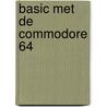 Basic met de commodore 64 door Linda Carter