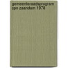 Gemeenteraadsprogram cpn zaandam 1978 door Onbekend