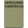 Verbryzeld hakenkruis by Unknown