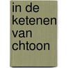 In de ketenen van chtoon door Anthony