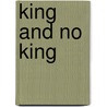 King and no king door Beaumont