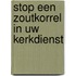 Stop een zoutkorrel in uw kerkdienst