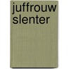 Juffrouw slenter door Buisman