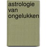 Astrologie van ongelukken by Carter