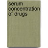 Serum concentration of drugs door Onbekend