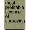 Most profitable science of surueying door Leigh