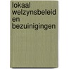 Lokaal welzynsbeleid en bezuinigingen by Jan van Dijk