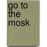 Go to the mosk door J. Hanlo