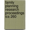 Family planning research proceedings ics 260 door Onbekend