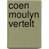 Coen moulyn vertelt by Bestebreurtje